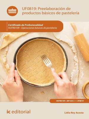 cover image of Preelaboración de productos básicos de pastelería. HOTR0109